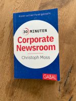 Buch 30 Minuten Corporate Newsroom von Christoph Moss Nordrhein-Westfalen - Neuenkirchen Vorschau