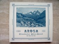 Arosa. Klimatischer Höhen-Kurort. 100 Jahre Kurverein Arosa 1884 Kreis Pinneberg - Bönningstedt Vorschau