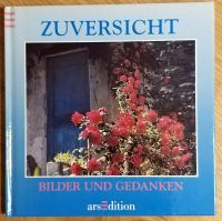 Kleines Geschenk - ZUVERSICHT - Bilder und Gedanken, arsEdition Leipzig - Möckern Vorschau