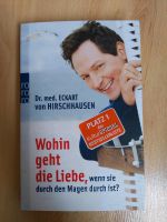 Dr. Med. Eckart wohin geht die Liebe, wenn sie durch den Magen du Bayern - Bad Aibling Vorschau