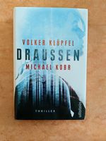 "Draussen" von Klüpfel und  Kobr Hardcover Baden-Württemberg - Wolpertswende Vorschau