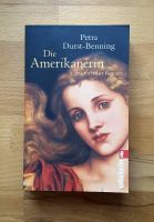 DIE AMERIKANERIN ~ v. Petra Durst-Benning, hist.Roman, TB 2010 Sachsen - Bad Lausick Vorschau