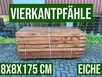 Vierkantpfosten Eichenpfahl Holzpfosten Eiche  - 8x8x175 - KDI Nordrhein-Westfalen - Lennestadt Vorschau