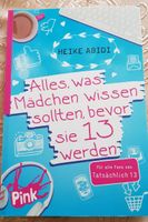 Alles, was Mädchen wissen sollten,bevor sie 13 werden. Niedersachsen - Ronnenberg Vorschau