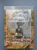 „Die Welt der Dampflokomotiven“ H.-E. Henningsen & R. Scholze Baden-Württemberg - Waiblingen Vorschau