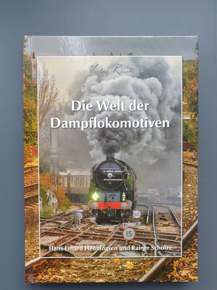 „Die Welt der Dampflokomotiven“ H.-E. Henningsen & R. Scholze in Waiblingen