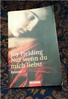 Roman: Nur wenn du mich liebst - Joy Fielding Dresden - Neustadt Vorschau
