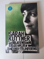 Das Oblatendünne Eis des Halben Zweidrittelwissens- Sarah Kuttner Hessen - Seeheim-Jugenheim Vorschau