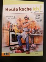 Heute koche ich! Männer an den Herd! * Kochbuch für Männer * NEUW Nordrhein-Westfalen - Kamp-Lintfort Vorschau