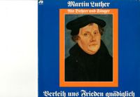 Schallplatte Martin Luther - Als Dichter und Sänger. Hessen - Langgöns Vorschau