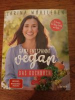 Ganz entspannt vegan Carina Wohlleben Spiegel Bestseller Nordrhein-Westfalen - Sankt Augustin Vorschau