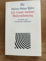 H-P RÖHR Ich traue meiner Wahrnehmung, sexueller und emotionaler Bayern - Tiefenbach Vorschau