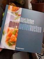 Tupperware Buch Köstliches Mikrowellenkochen Buchholz-Kleefeld - Hannover Groß Buchholz Vorschau