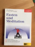 „ Fasten und Meditation“ von Lützner/ Hopfenzitz Baden-Württemberg - Gaggenau Vorschau