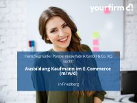 Ausbildung Kaufmann im E-Commerce (m/w/d) | Friedberg Bayern - Friedberg Vorschau