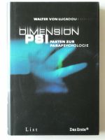 Lucadou, Dimension PSI, Parapsychologie Geister Nahtod Telepathie Berlin - Charlottenburg Vorschau