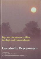 UNVERHOFFTE BEGEGNUNGEN + Jagdbuch Jagdbücher Jagdliteratur Jagen Rheinland-Pfalz - Koblenz Vorschau