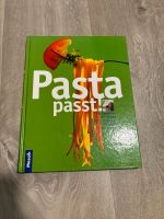Kochbuch Pasta passt! Rheinland-Pfalz - Haßloch Vorschau