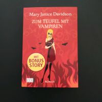 Zum Teufel mit Vampiren von Mary Janice Davidson (Band 9) Bayern - Nürnberg (Mittelfr) Vorschau