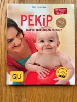 Buch - Pekip - Babys spielerisch fördern - Anne Pulkkinen Nordrhein-Westfalen - Sankt Augustin Vorschau