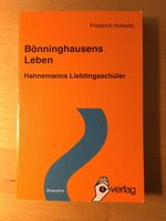 Bönninghausens Leben - Hahnemanns Lieblingsschüler - Biographie - Köln - Mülheim Vorschau