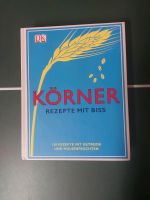 Körner Satt! 150 Rezepte Getreide, Hülsenfrüchte Rheinland-Pfalz - Kaiserslautern Vorschau