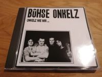 Böhse Onkelz Album Onkelz wie wir CD Top Nürnberg (Mittelfr) - Aussenstadt-Sued Vorschau