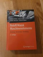 NEU Roloff/Matek Maschinenelemente, Normung Berechnung Gestaltung Baden-Württemberg - Kornwestheim Vorschau