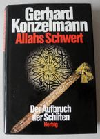 Allahs Schwert Der Aufbruch der Schiiten, Gerhard Konzelmann; geb Rheinland-Pfalz - Neustadt an der Weinstraße Vorschau