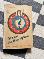 Buch Was uns die Dinge erzählen M Iljin 1947 Thüringen - Jena Vorschau