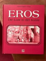 Eros Die Lust in der Kunst, großes/r Buch/Bildband neuw. Neuhausen-Nymphenburg - Neuhausen Vorschau