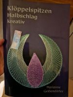 Klöppelbuch Klöppelspitzen Halbschlag Kreativ Marianne Geisendörf Bayern - Ichenhausen Vorschau