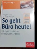 Buch: so geht Büro heute - erfolgreich arbeiten von Kunz& Miller Baden-Württemberg - Weisweil Vorschau