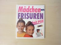 Buch Mädchenfrisuren mit Pfiff Frisuren für Mädchen Rheinland-Pfalz - Heltersberg Vorschau