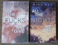 All The Fucks We Give & All the nights we stay von Nina Kay Dresden - Großzschachwitz Vorschau