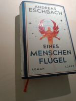 Buch Andreas Eschbach Eines Menschen Flügel NEU Nordrhein-Westfalen - Kerpen Vorschau