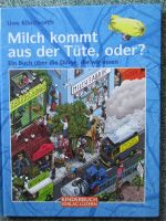 Milch kommt aus der Tüte, oder? Bilderbuch von Uwe Klindworth Hessen - Ober-Mörlen Vorschau