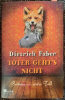 Toter geht's nicht, Bröhmanns erster Fall, Dietrich Faber Hessen - Schotten Vorschau