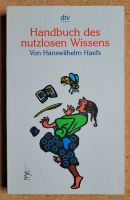 Handbuch des nutzlosen Wissens - Hanswilhelm Haefs Sachsen - Frankenberg (Sa.) Vorschau