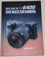 Sony Alpha 6400 DAS BUCH ZUR KAMERA Rheinland-Pfalz - Kaiserslautern Vorschau