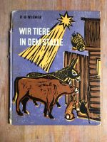 Wir Tiere in dem Stalle R.O.Wiemer 1966 Steinkopf Stuttgart Innenstadt - Köln Altstadt Vorschau