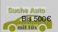 Suche pkw  privat bis 500€ dringend fahrbereit und tüv Benziner Rheinland-Pfalz - Boppard Vorschau