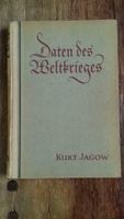 Daten des Weltkrieges von Kurt Jagow 1922 Nordrhein-Westfalen - Sankt Augustin Vorschau