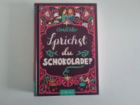 Sprichst du Schokolade? Kinderbuch Hannover - Bothfeld-Vahrenheide Vorschau