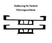 2x Halterung passend für Festool Führungsschiene/ 12,00€* Bayern - Monheim Vorschau