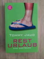 Buch, Resturlaub,  Tommy Jaud Bayern - Oberschwarzach Vorschau