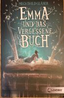 Emma und das vergessene Buch - Mechthild Gläser Bayern - Eichenau Vorschau
