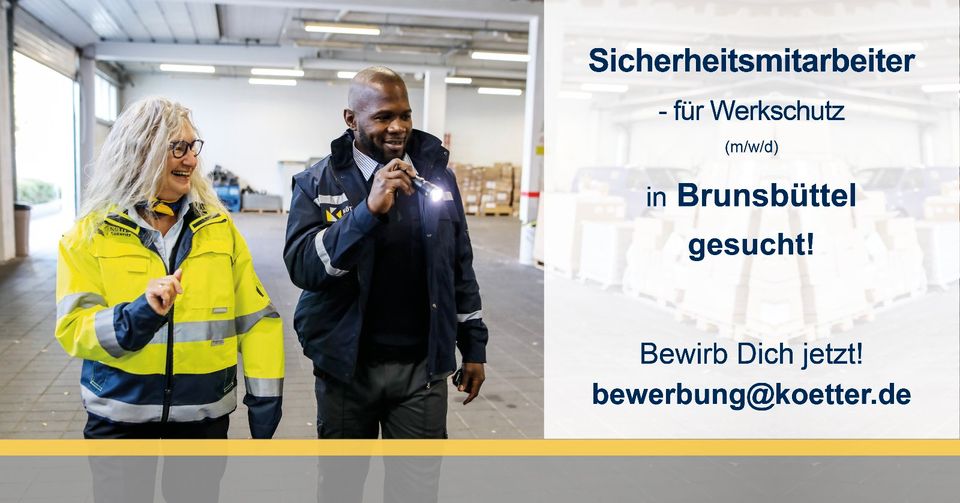 Sicherheitsmitarbeiter (m/w/d) Werkschutz Brunsbüttel - Übertarif in Brunsbuettel