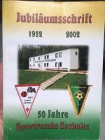 50 Jahre Sportverein Zschaitz 1952 2002 Jubiläumsschrift Sachsen - Waldheim Vorschau