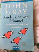 John Gray: Kinder sind vom Himmel, 5 Freiheiten München - Maxvorstadt Vorschau